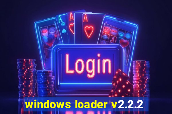 windows loader v2.2.2